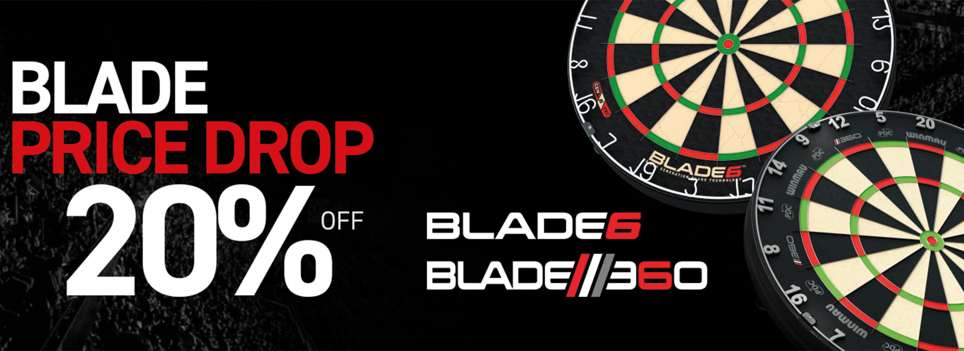 Werbebanner mit großem Schriftzug "BLADE PRICE DROP" in Weiß/Rot, darunter "20% OFF". Rechts zwei Dartscheiben: Winmau "BLADE6" und "BLADE///360" in Schwarz, Weiß, Rot und Grün, die einen Preisnachlass bewerben.